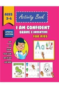 i am confident, brave & inventive Activity Book For Kids Ages 3-6