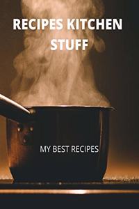 Recipes Kitchen Stuff
