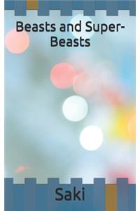 Beasts and Super-Beasts