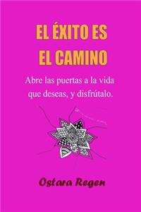 El Éxito Es El Camino