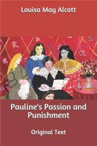 Pauline's Passion and Punishment
