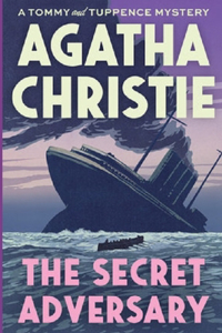 The Secret Adversary (Tommy & Tuppence Mysteries #1) 