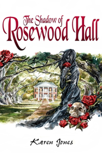 Shadow of Rosewood Hall