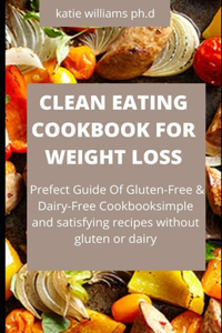 Cleaning Eating Cookbook Weight Loss