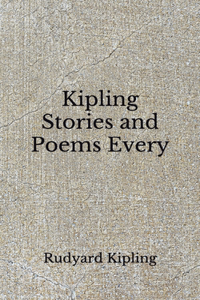 Kipling Stories and Poems Every