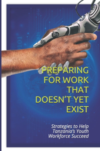 Preparing for Work That Doesn't Yet Exist