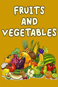 Fruits and Vegetables