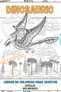 Libros de colorear para adultos - Arte abstracto - Animales - Dinosaurio