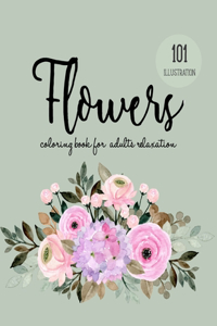 Flowers Coloring Book for Adults Relaxation