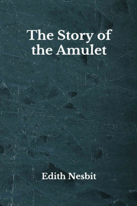The Story of the Amulet