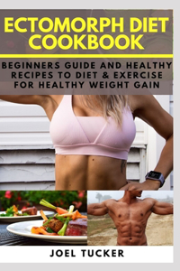 Ectomorph Diet Cookbook