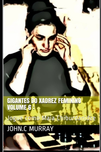Gigantes do Xadrez Feminino volume 6
