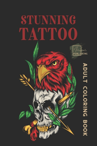 Stunning Tattoo Adult Coloring Book