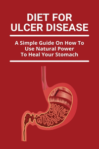 Diet For Ulcer Disease