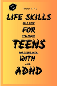 Life Skills For Teens With ADHD