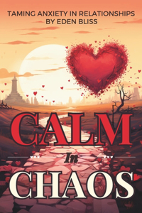 Calm in Chaos