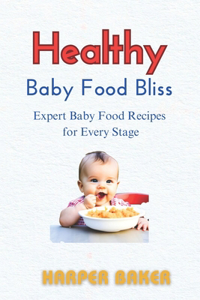 Healthy Baby Food Bliss
