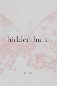 hidden hurt.