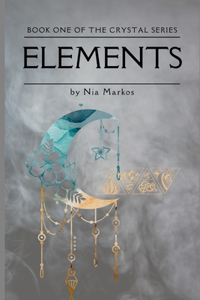 Elements (The Crystal Series) Book One