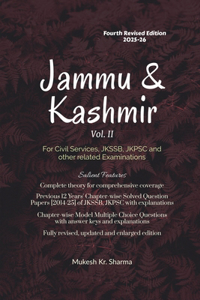 Jammu & Kashmir (Vol. II) Fourth Edition - For Civil Services, JKSSB, JKPSC and other related Examinations