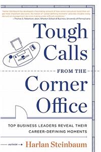 Tough Calls from the Corner Office