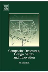 Composite Structures, Design, Safety and Innovation
