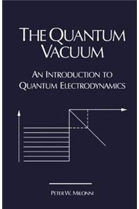 The Quantum Vacuum: An Introduction to Quantum Electrodynamics