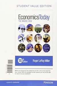 Economics Today: The Macro View, Student Value Edition