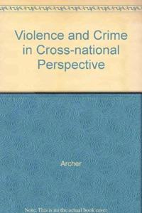 Violence & Crime in Cross-National Perspective