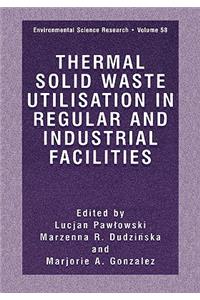 Thermal Solid Waste Utilisation in Regular and Industrial Facilities