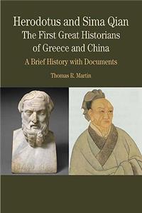 Herodotus and Sima Qian: The First Great Historians of Greece and China