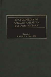 Encyclopedia of African American Business History