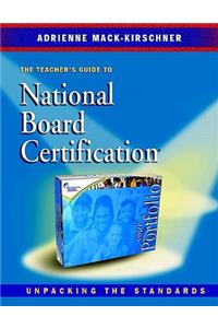 Teacher's Guide to National Board Certification