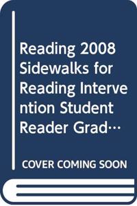 Reading 2008 Sidewalks for Reading Intervention Student Reader Grade 5 Volume 4