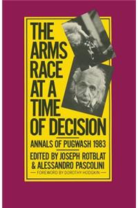 Arms Race at a Time of Decision