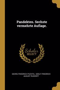 Pandekten. Sechste vermehrte Auflage.