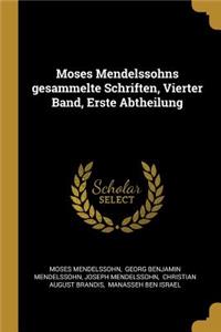 Moses Mendelssohns Gesammelte Schriften, Vierter Band, Erste Abtheilung