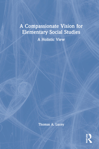 Compassionate Vision for Elementary Social Studies