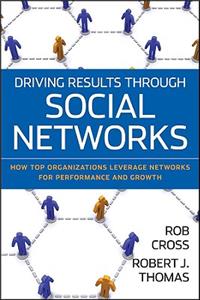 Driving Results Through Social Networks