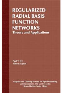 Regularized Radial Basis Function Networks