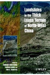 Landslides in the Thick Loess Terrain of North-West China