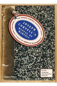 Joseph Cornell’s Manual of Marvels