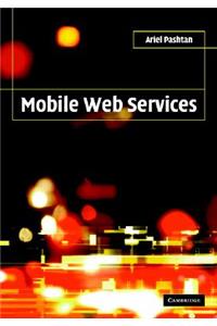 Mobile Web Services