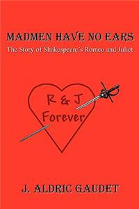 Madmen Have No Ears