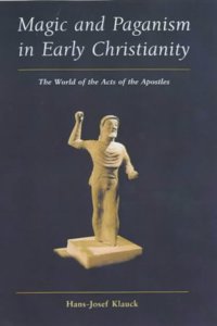 Magic and Paganism in Early Christianity