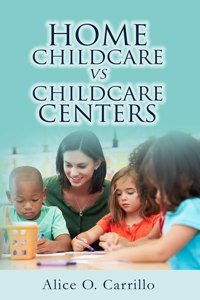 Home Childcare vs. Childcare Centers