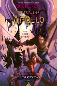 Trials of Apollo, Book Four: The Tyrant's Tomb