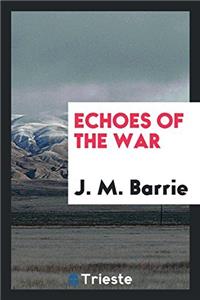 Echoes of the War