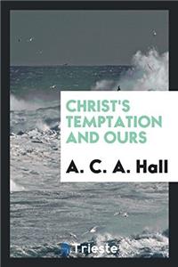 Christ's Temptation and Ours