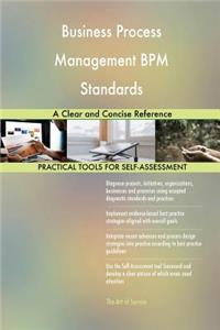 Business Process Management BPM Standards A Clear and Concise Reference